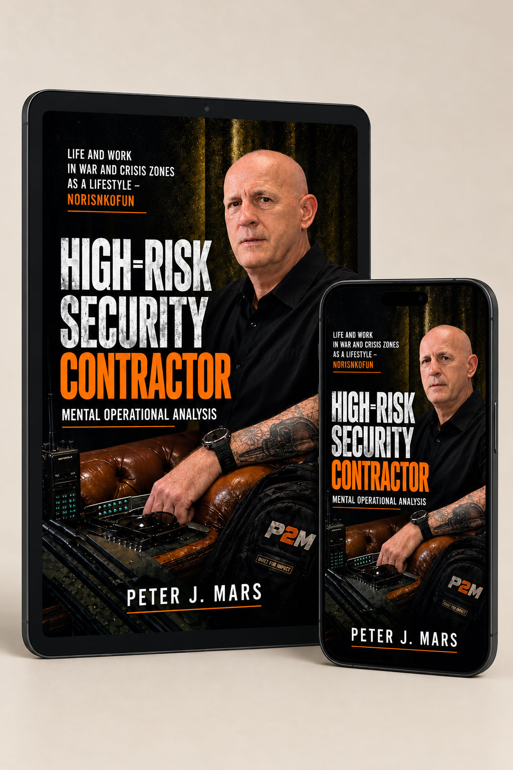 High-Risk Security Contractor – Mental Operational Analysis | Kindle E-book | Peter J. Mars